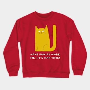 CAT HUMOR T-SHIRT Crewneck Sweatshirt